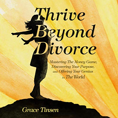 Thrive Beyond Divorce Audiolibro Por Grace Tinsen arte de portada