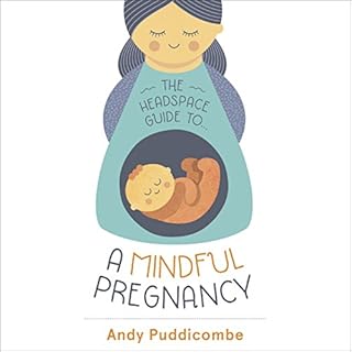 The Headspace Guide to...A Mindful Pregnancy cover art