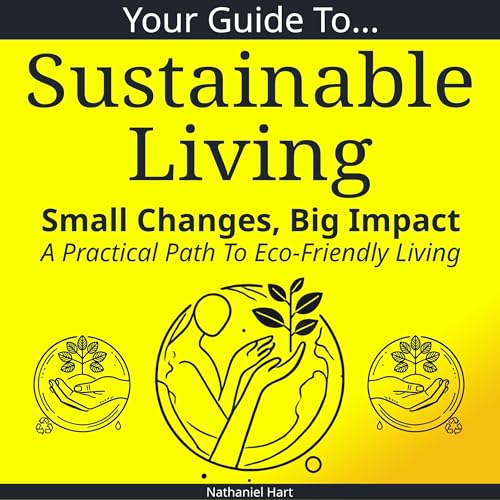 Couverture de Your Guide to Sustainable Living