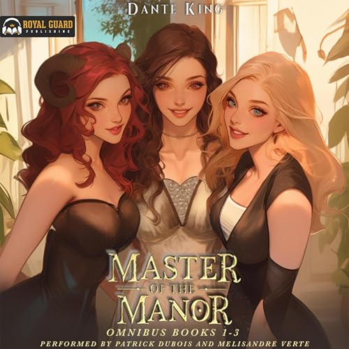 Master of the Manor Omnibus: Books 1-3 Audiobook By Dante King cover art