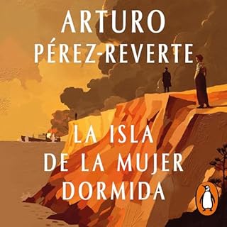 La isla de la Mujer Dormida [The Island of the Sleeping Woman] Audiobook By Arturo Pérez-Reverte cover art