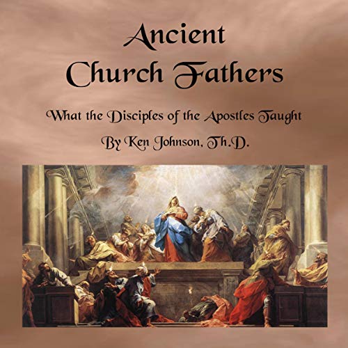 Ancient Church Fathers Audiolibro Por Ken Johnson arte de portada