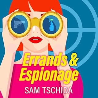 Errands & Espionage Audiobook By Sam Tschida cover art