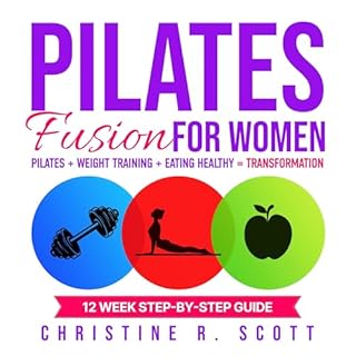 Pilates Fusion for Women Audiobook By Christine R. Scott cover art