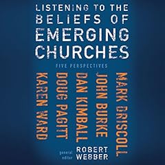 Listening to the Beliefs of Emerging Churches cover art