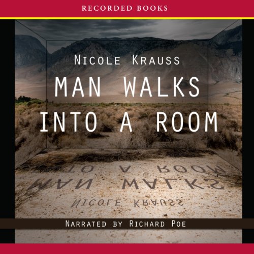 Man Walks Into a Room Audiobook By Nicole Krauss cover art