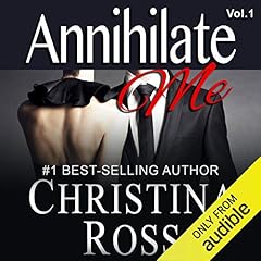 Annihilate Me Audiobook By Christina Ross cover art