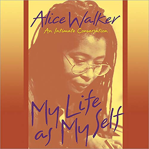 My Life as My Self Audiolibro Por Alice Walker arte de portada