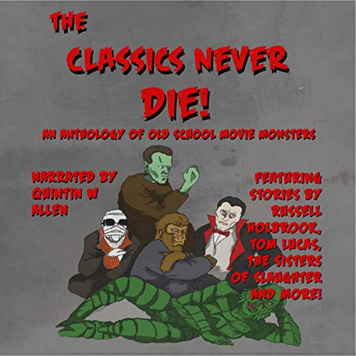 The Classics Never Die! cover art