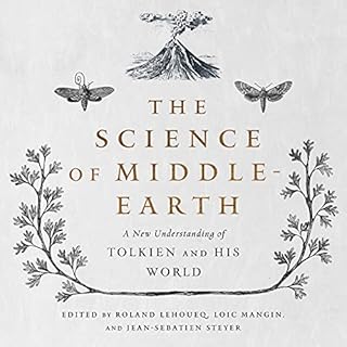 The Science of Middle-Earth Audiobook By Roland Lehoucq, Loïc Mangin, Jean-Sébastien Steyer cover art