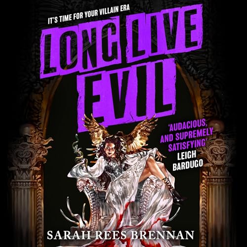 Long Live Evil Audiolibro Por Sarah Rees Brennan arte de portada