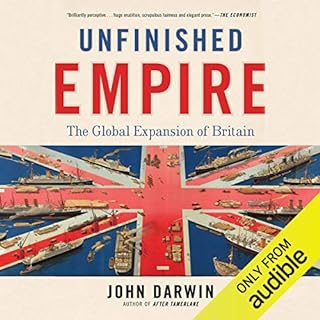 Unfinished Empire Audiolibro Por John Darwin arte de portada