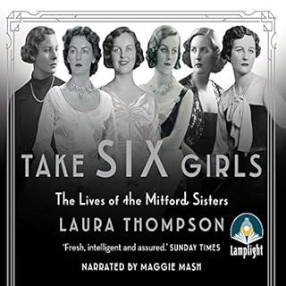 Take Six Girls: The Lives of the Mitford Sisters cover art