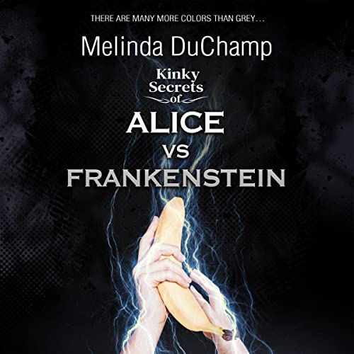 Couverture de Kinky Secrets of Alice vs Frankenstein