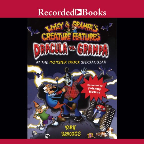 Dracula vs. Grampa at the Monster Truck Spectacular Audiolivro Por Kirk Scroggs capa