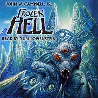 Frozen Hell Audiobook By John W. Campbell Jr. cover art