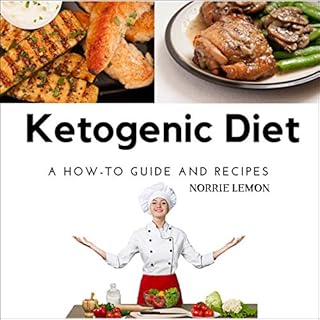 Ketogenic Diet: A How to Guide and Recipes Audiolibro Por Norrie Lemon arte de portada