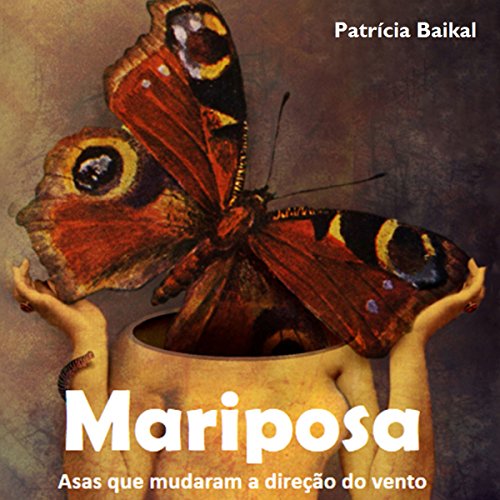 Mariposa Audiolivro Por Patrícia Baikal capa