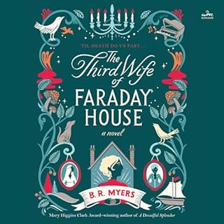 The Third Wife of Faraday House Audiobook By B.R. Myers cover art