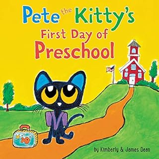 Pete the Kitty's First Day of Preschool Audiobook By James Dean, Kimberly Dean cover art