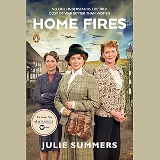 Home Fires Audiobook By Julie Summers cover art