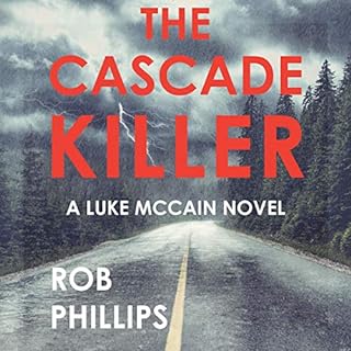 The Cascade Killer Audiolibro Por Rob Phillips arte de portada