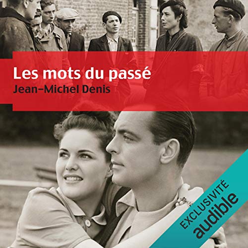 Les mots du passé Audiobook By Jean-Michel Denis cover art