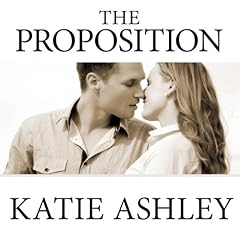 The Proposition Audiobook By Katie Ashley cover art