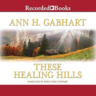 These Healing Hills Audiolibro Por Ann H. Gabhart arte de portada