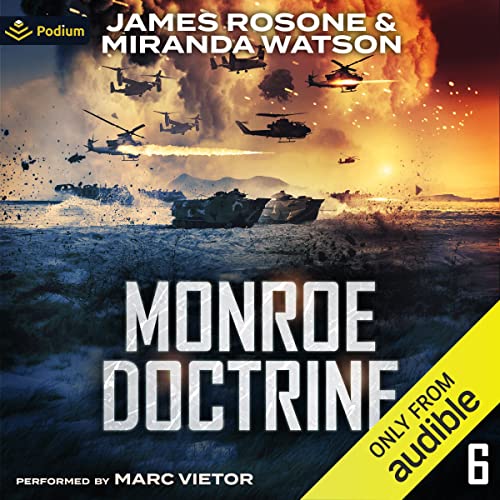 Monroe Doctrine: Volume VI Audiobook By James Rosone, Miranda Watson cover art