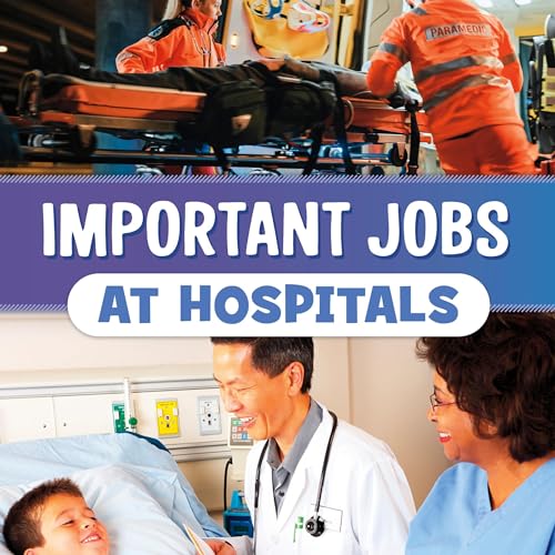 Important Jobs at Hospitals cover art