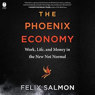 The Phoenix Economy Audiobook By Felix Salmon cover art