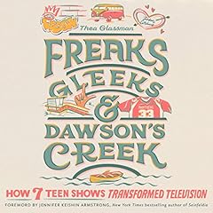 Freaks, Gleeks, and Dawson's Creek cover art