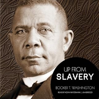 Up from Slavery Audiobook By Booker T. Washington cover art