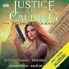 Justice Is Calling Audiobook By Justin Sloan, Michael Anderle cover art