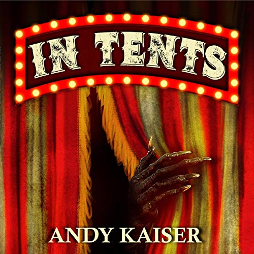 In Tents Audiolibro Por Andy Kaiser arte de portada