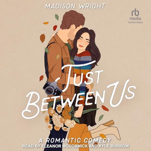 Just Between Us Audiobook By Madison Wright cover art