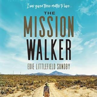 The Mission Walker Audiobook By Edie Littlefield Sundby cover art