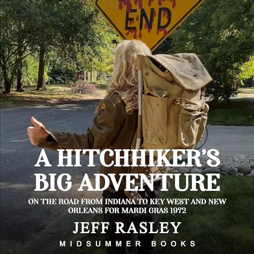 A Hitchhiker’s Big Adventure Audiobook By Jeff Rasley cover art