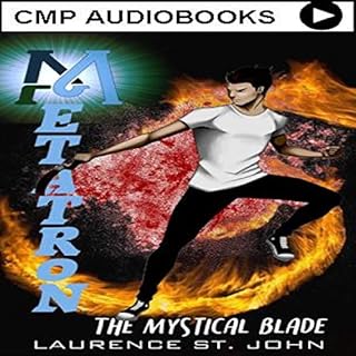 Metatron: The Mystical Blade Audiolibro Por Laurence St. John arte de portada