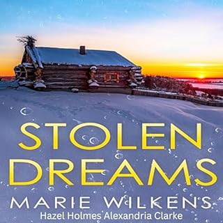 Stolen Dreams Audiolibro Por Marie Wilkens, Hazel Holmes, Alexandria Clarke arte de portada