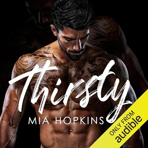 Thirsty Audiobook By Mia Hopkins cover art