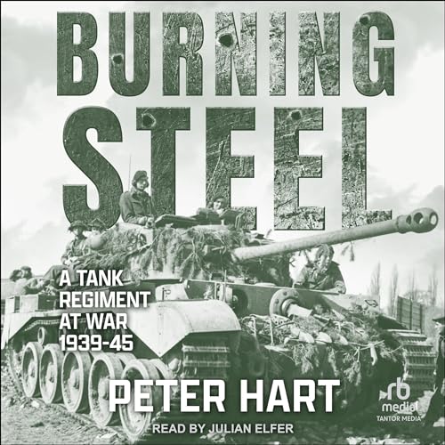 Burning Steel Audiolibro Por Peter Hart arte de portada