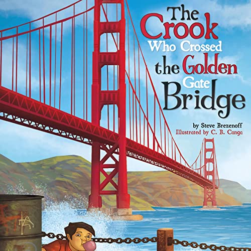 The Crook Who Crossed the Golden Gate Bridge cover art