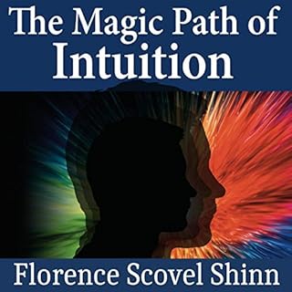 The Magic Path of Intuition Audiolibro Por Florence Shinn arte de portada