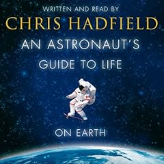 An Astronaut's Guide to Life on Earth cover art