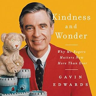 Kindness and Wonder Audiobook By Gavin Edwards cover art