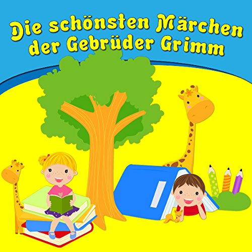 Die schönsten Märchen der Gebrüder Grimm cover art