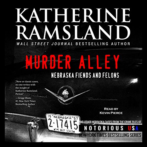 Murder Alley (Nebraska, Notorious USA) Audiobook By Katherine Ramsland cover art