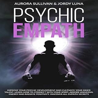 Psychic Empath Audiobook By Aurora Sullivan, Jordy Luna cover art